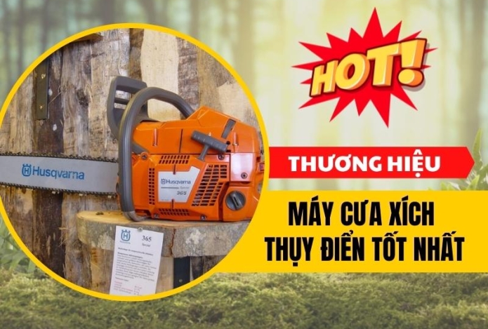 Đâu Là Thương Hiệu Máy Cưa Xích Thụy Điển Tốt Nhất Hiện Nay?