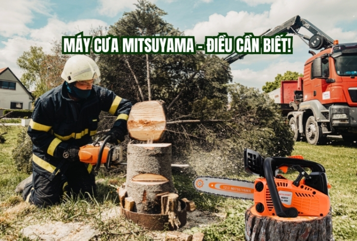 Máy cưa Mitsuyama – Điều cần biết!
