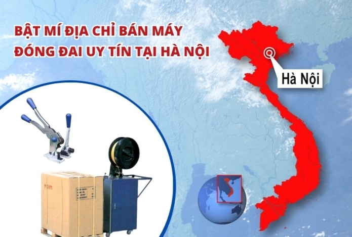 Bật mí địa chỉ bán máy đóng đai uy tín tại Hà Nội