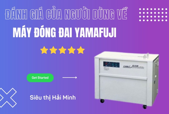 Đánh giá của người dùng về máy đóng đai Yamafuji như thế nào?