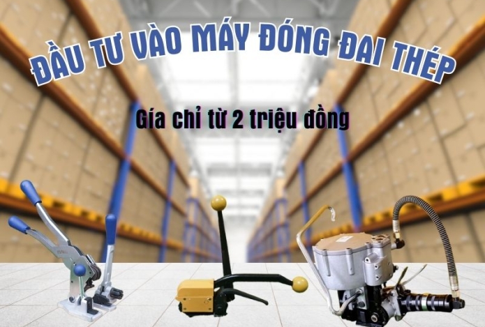Đầu tư vào máy đóng đai thép chỉ từ 2 triệu đồng