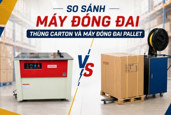 So Sánh Máy Đóng Đai Thùng Carton Và Máy Đóng Đai Pallet
