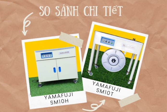 Hai dòng máy đóng đai thùng Yamafuji SM10T và SM10H có gì khác nhau?