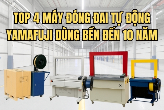 TOP 4 Máy đóng đai tự động Yamafuji dùng bền đến 10 năm