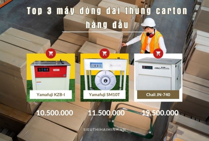 Top 3 máy đóng đai thùng carton không thể bỏ qua
