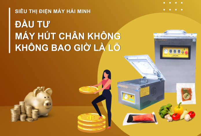 Đầu Tư Máy Hút Chân Không Không Bao Giờ Là Lỗ