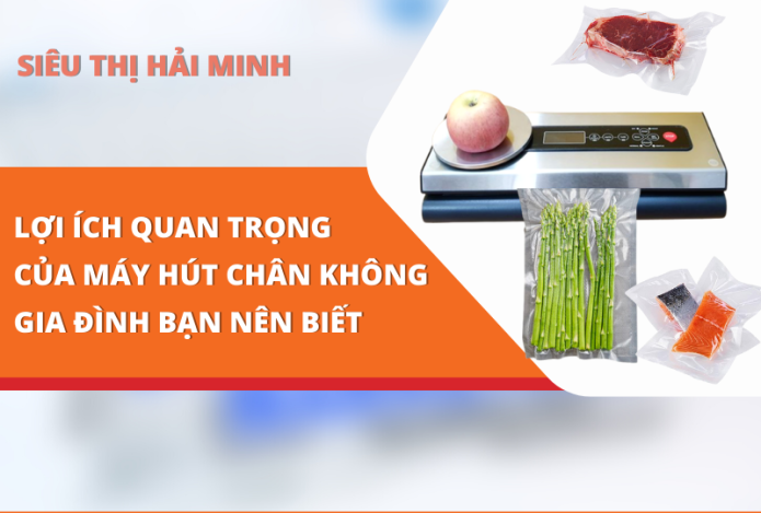 Lợi Ích Quan Trọng Của Máy Hút Chân Không Gia Đình Bạn Nên Biết