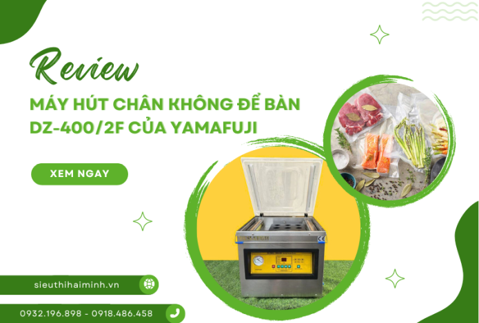 Review chi tiết máy hút chân không để bàn DZ-400/2F của Yamafuji