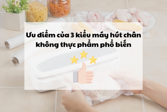 Máy hút chân không thực phẩm phổ biến hiện nay