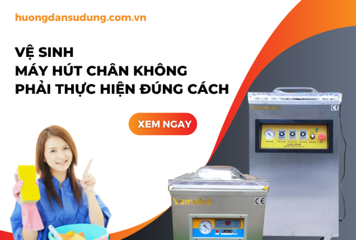 Cách để vệ sinh máy hút chân không công nghiệp đúng nhất