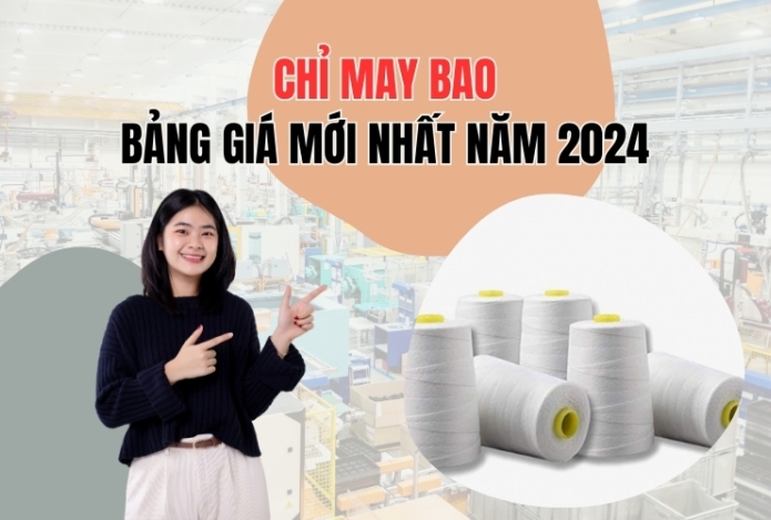 Chỉ May Bao - Bảng giá mới nhất năm 2024