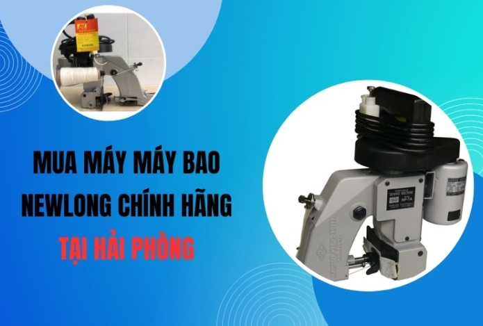 Mua Máy Máy Bao Newlong Chính Hãng Tại Hải Phòng