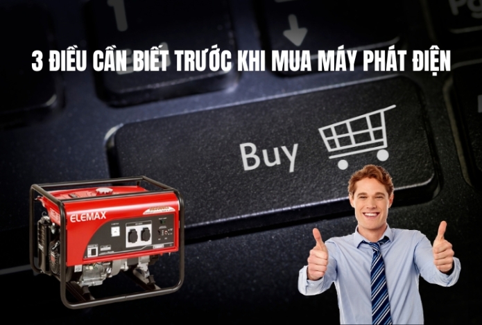 3 điều cần biết trước khi mua máy phát điện