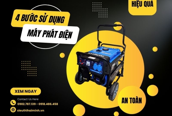 4 bước sử dụng máy phát điện an toàn, hiệu quả