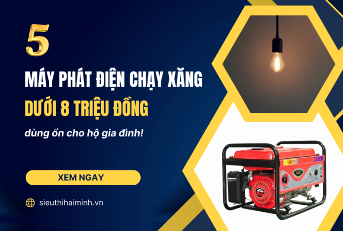 5 máy phát điện chạy xăng dưới 8 triệu đồng dùng ổn cho hộ gia đình