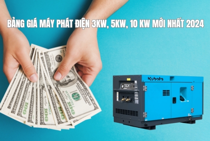 Bảng Giá Máy Phát Điện 3kw, 5kw, 10 kw Mới Nhất