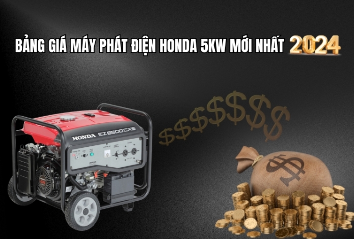 Bảng Giá Máy Phát Điện Honda 5kw Mới Nhất Năm 2024