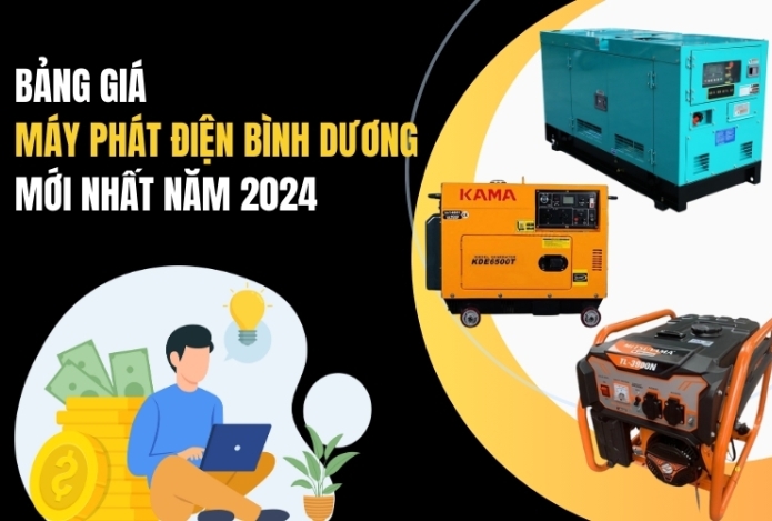 Bảng giá máy phát điện Bình Dương mới nhất năm 2024