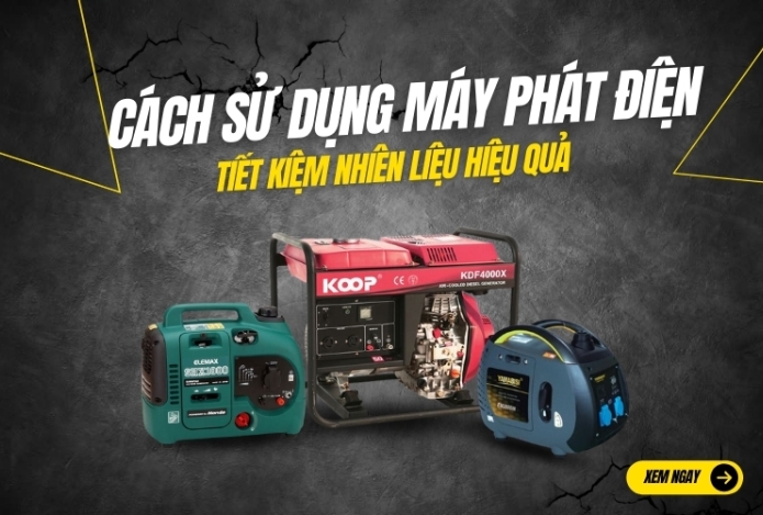 Cách sử dụng máy phát điện tiết kiệm nhiên liệu hiệu quả