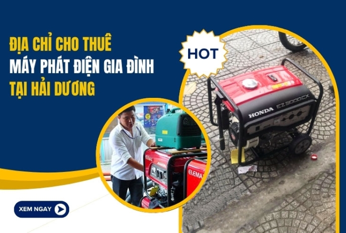 Địa Chỉ Cho Thuê Máy Phát Điện Gia Đình Tại Hải Dương