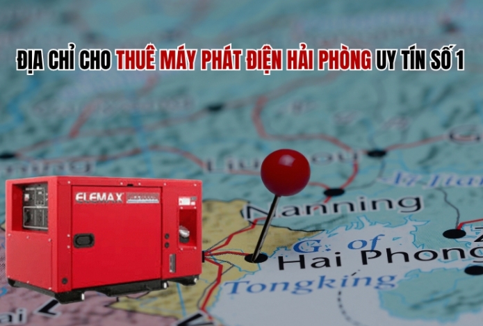 Địa Chỉ Cho Thuê Máy Phát Điện Hải Phòng Uy Tín Số 1