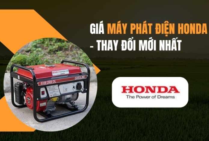 Giá Máy Phát Điện Honda 2025 - Thay Đổi Mới Nhất