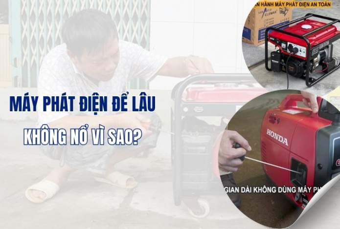 Khắc phục máy phát điện để lâu không nổ? Cách giải quyết