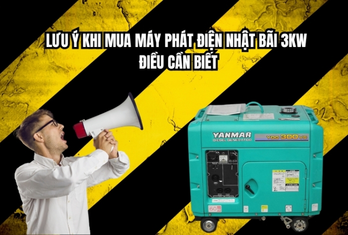 Lưu ý khi mua máy phát điện nhật bãi 3kw - điều cần biết