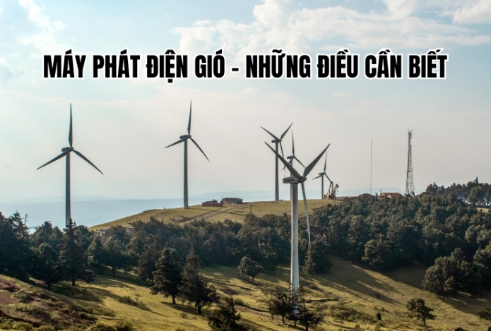 Máy Phát Điện Gió - Những Điều Cần Biết