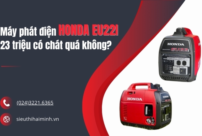 Máy phát điện Honda EU22I 23 triệu có chát quá không?