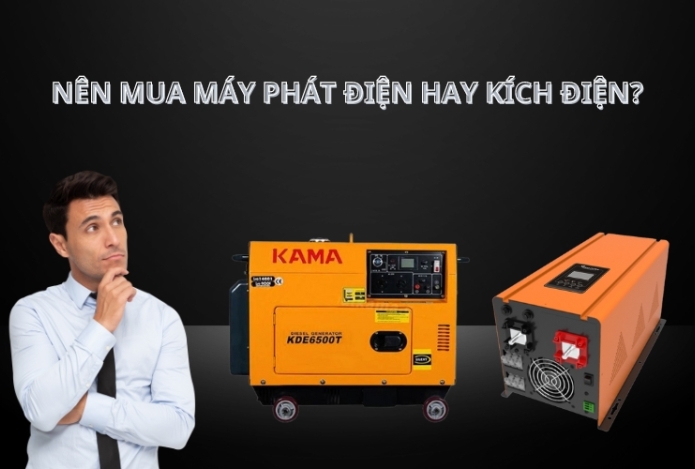Nên Mua Máy Phát Điện Hay Kích Điện?