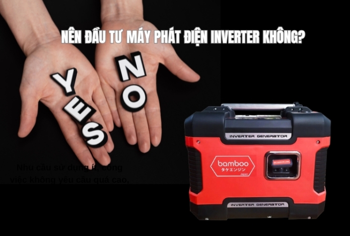 Nên đầu tư máy phát điện inverter không?