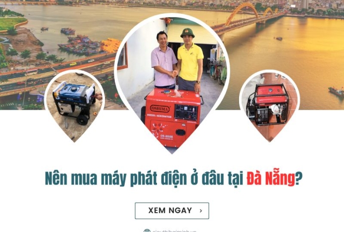 Nên mua máy phát điện ở đâu tại Đà Nẵng?