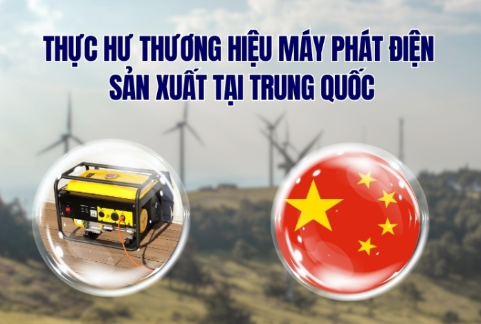 Thực Hư Thương Hiệu Máy Phát Điện Sản Xuất Tại Trung Quốc