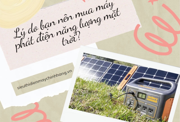 Lý do bạn nên mua máy phát điện năng lượng mặt trời?