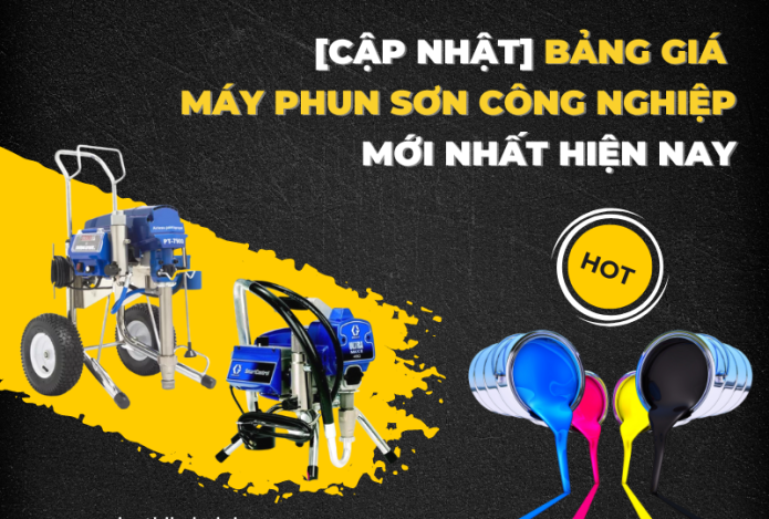 [Cập Nhật] Bảng Giá Máy Phun Sơn Công Nghiệp Mới Nhất Hiện Nay