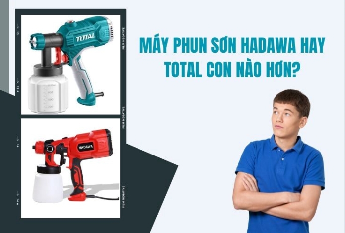 Máy phun sơn Hadawa hay Total con nào hơn?