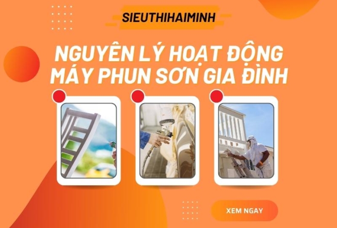 Nguyên lý hoạt động máy phun sơn gia đình