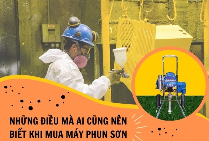 Những điều mà ai cũng nên biết khi mua máy phun sơn