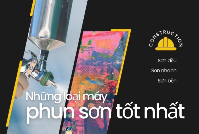 Những loại máy phun sơn tốt nhất hiện nay