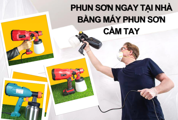Phun Sơn Ngay Tại Nhà Bằng Máy Phun Sơn Cầm Tay