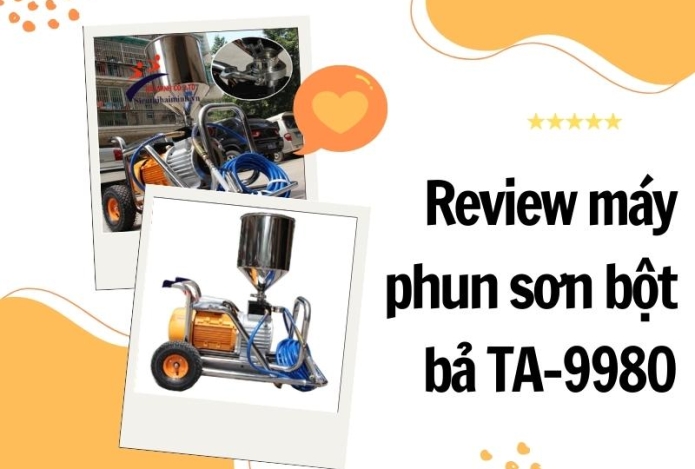 Review máy phun sơn bột bả TA-9980 hoạt động có tốt không?
