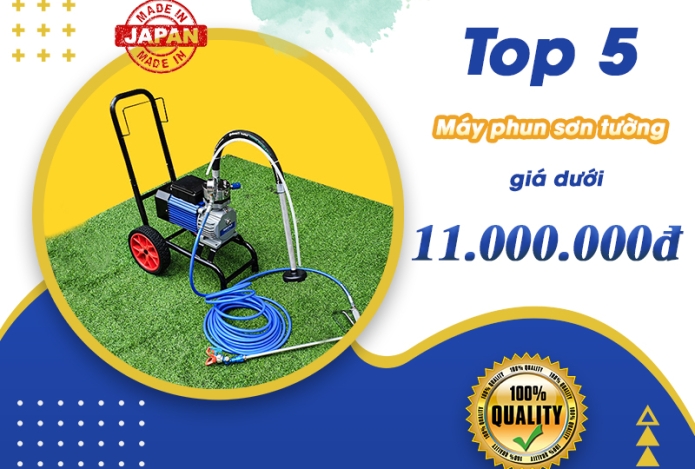 Top 5 Máy Phun Sơn Tường Chất Lượng Giá Dưới 11 Triệu