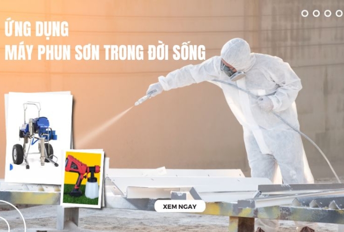Ứng dụng của máy phun sơn trong đời sống