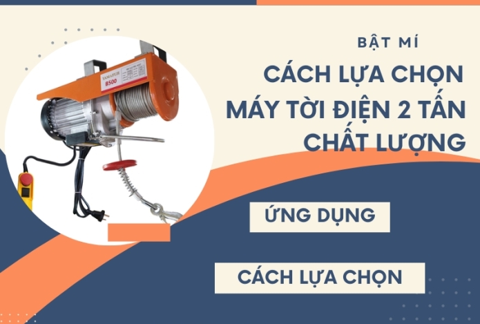 Bật Mí Cách Lựa Chọn Máy Tời Điện 2 Tấn Chất Lượng