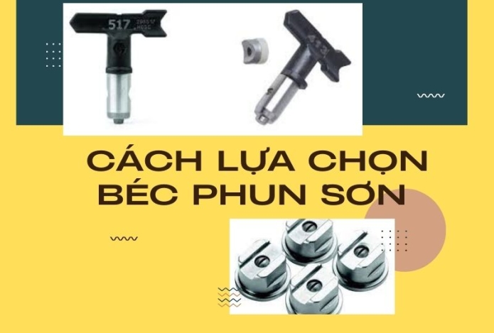 Béc phun sơn là gì? Cách lựa chọn béc cho máy phun sơn công nghiệp chuẩn nhất