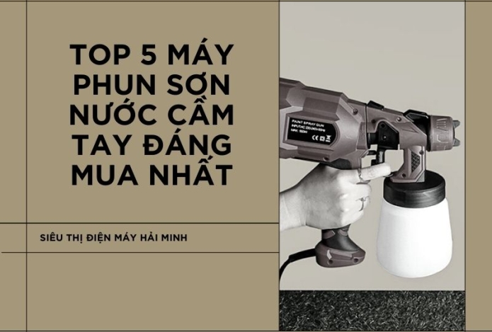 Review TOP 5 máy phun sơn nước cầm tay đáng mua nhất