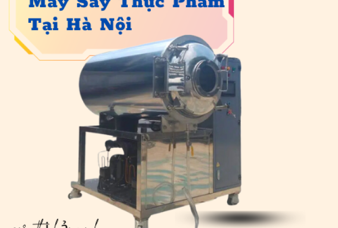 Địa chỉ mua máy sấy thực phẩm uy tín tại Hà Nội