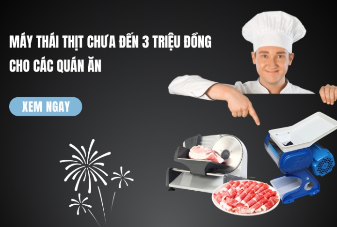 3+ máy thái thịt chưa đến 3 triệu đồng cho các quán ăn