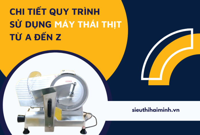 Quy Trình Kiểm Tra Máy Thái Thịt Trước Khi Sử Dụng